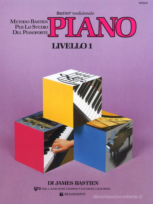 James Bastien: Metodo Piano Livello 1